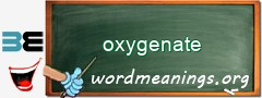 WordMeaning blackboard for oxygenate